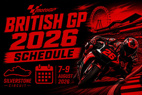 MotoGP British GP 2026 schedule at Silverstone Circuit, August 7-9, featuring a motorbike racer leaning into a turn with a Ferris wheel in the background.
